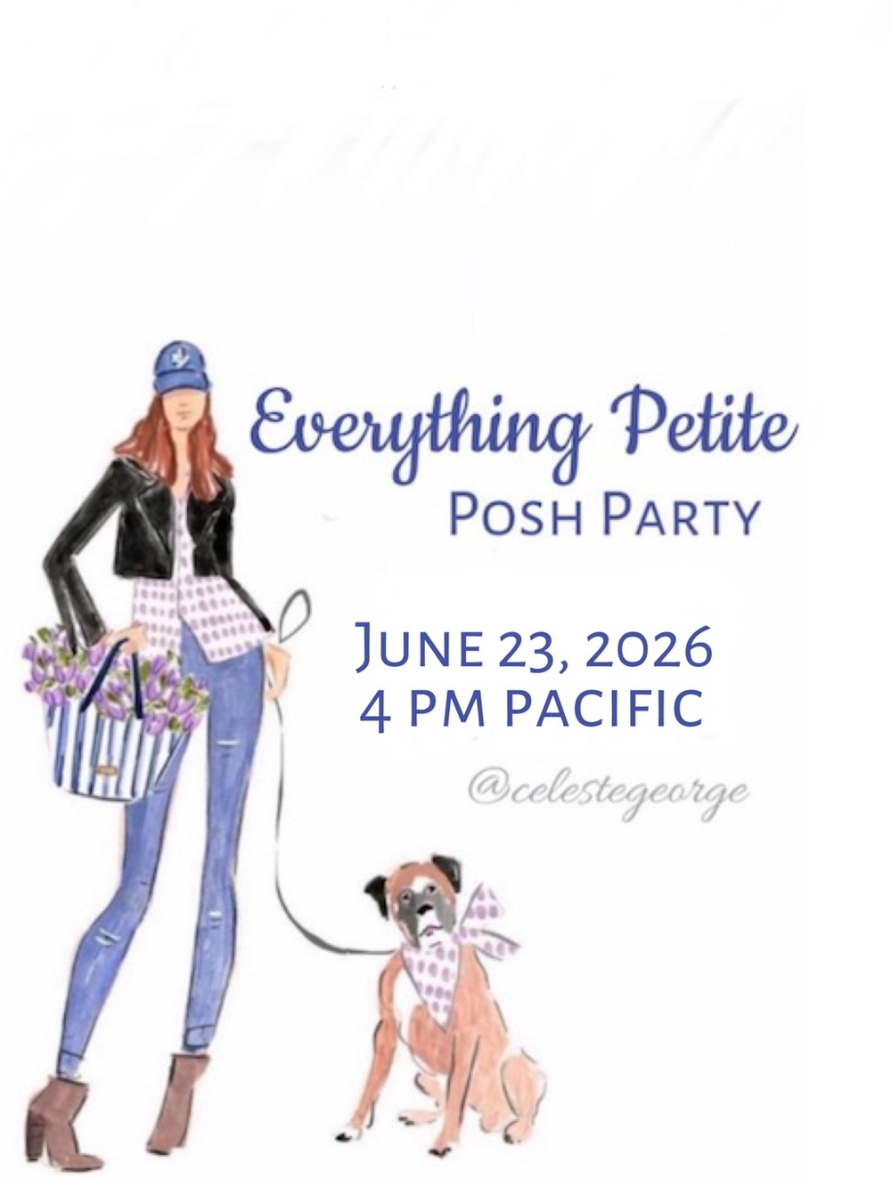 Everything Petite Posh Party
 Tuesday, 6/23/26
4 pm Pacific